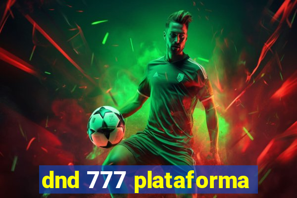 dnd 777 plataforma